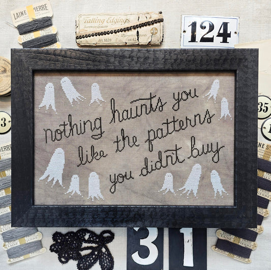 Nothing Haunts you like the Patterns you didnt buy
